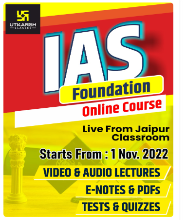 IAS Foundation Batch – Utkarsh Classes