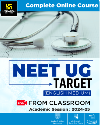 Neet UG Target Course Batch 2024  ( English Medium ) – Utkarsh Classes