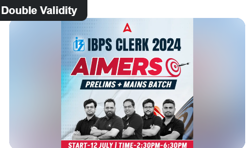 IBPS Clerk 2024 Complete (Pre+Mains) Online Live Course By-Adda 247