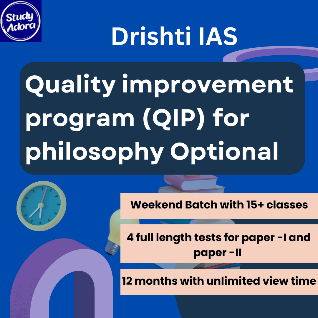 Quality improvement program (QIP) for philosophy Optional By – Drishti IAS