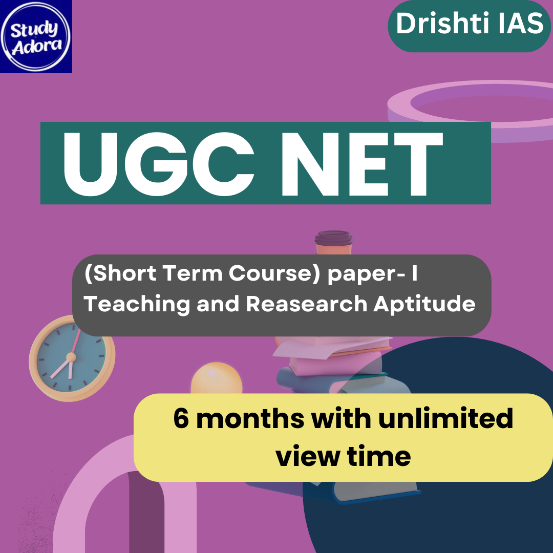 UGC NET (Short Term Course) paper- I Teaching and Reasearch Aptitude Course By – Drishti IAS