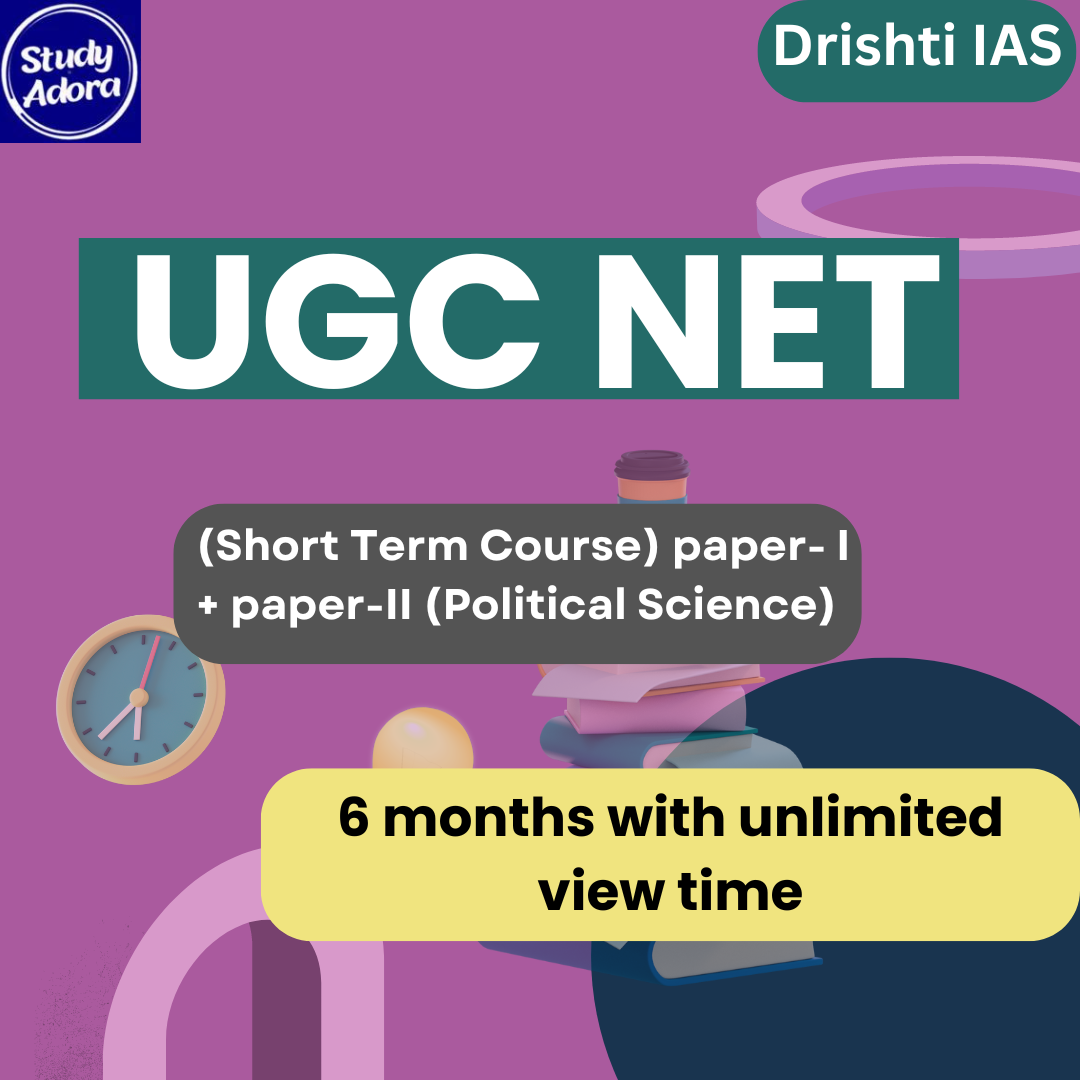 UGC NET (Short Term Course) paper- I + paper-II (Political Science) Course By – Drishti IAS