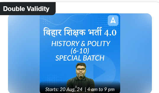BPSC-Tre-History-amp-Polity-6-10-Online-Course-By-Adda-247