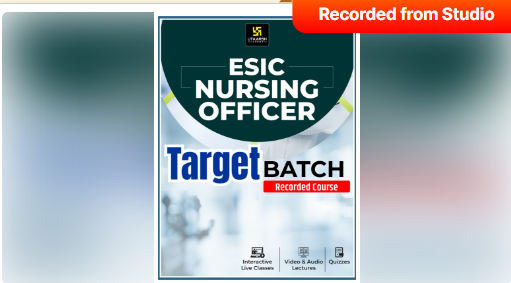 ESIC-Nursing-Officer-Online-Course-by-Utkarsh-Classes-Recorded-From-Studio