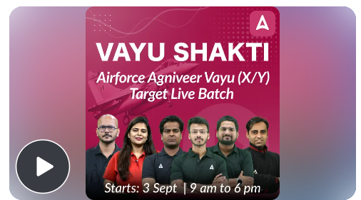 Vayu-Shakti-Airforce-Agniveer-Vayu-X-Y-Group-Online-Course-By-Adda-247