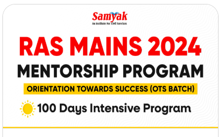 RAS-MAINS-2024-MENTORSHIP-PROGRAM-OTS-BATCH-100-Days-Intensive-Program-vy-Samyak-IAS-Coaching