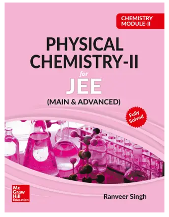Chemistry Module II- Physical Chemistry II for JEE (Main & Advanced) First Edition Book PDF