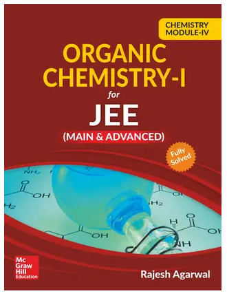 Chemistry Module IV- Organic Chemistry I for JEE (Main & Advanced) First Edition Book PDF