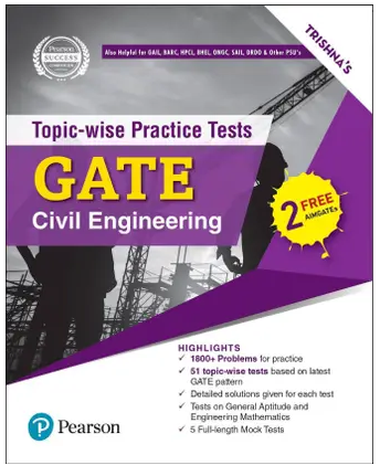 GATE (Civil Engineering) : Topic-wise practice tests (including 5 full length Mock Tests) by Pearson Books PDF