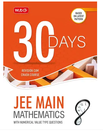 MTG 30 Days Crash Course for JEE Main Mathematics – JEE Main Revision Cum-Crash Course For 2023 Exam Books PDF