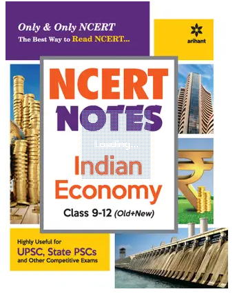 NCERT Notes Indian Economy Class 9-12 (Old+New) for UPSC , State PSC and Other Competitive Exams Books PDF