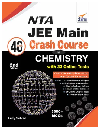 NTA JEE Main 40 Days Crash Course in Chemistry with 33 Online Test Series 2nd Edition Book PDF