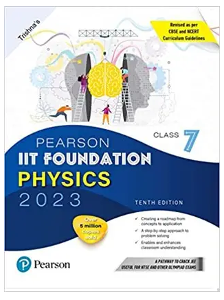 Pearson IIT Foundation Physics Class 7, Revised As Per CBSE And NCERT Curriculum Guidelines With Includes Active App -To Gauge Self Preparation Books PDF