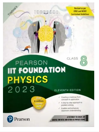 Pearson IIT Foundation Physics Class 8, Revised As Per CBSE And NCERT Curriculum Guidelines With Includes Active App -To Gauge Self Preparation Books pdf