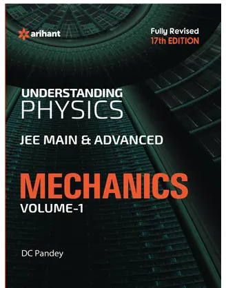 Understanding Physics for JEE Main & Advanced MECHANICS Part 1 Books PDF